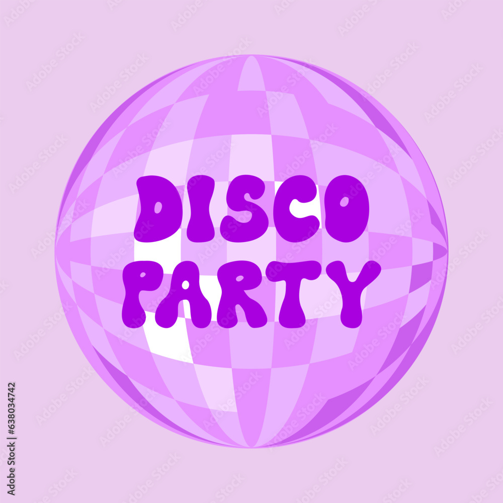 Disco party holiday card with groovy lettering and disco ball. Vector flat illustration