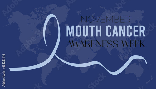 Vector illustration on the theme of Mouth Cancer awareness week observed each year during November banner, Holiday, poster, card and background design.