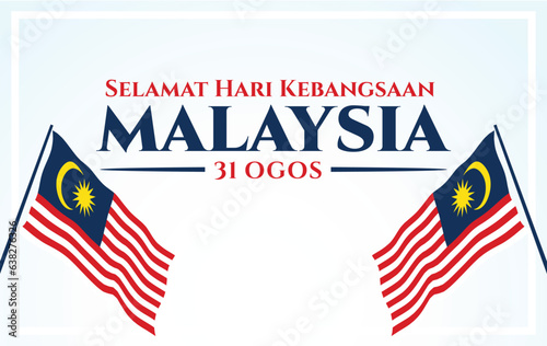 Selamat Hari Kebangsaan Malaysia. 31 Ogos (Translate:  Happy National Day of Malaysia. August 31). Vector Illustration and Logo. photo