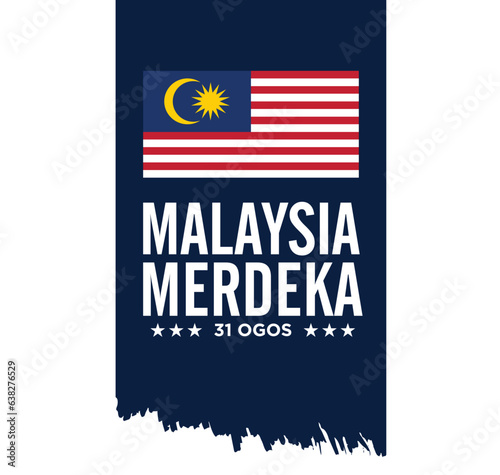 Malaysia Merdeka. 31 Ogos (Translate:  Independence of Malaysia. August 31). Vector Illustration and Logo.