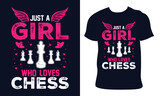 Chess t-shirt design. just a girl who loves chess. chess illustration vector.