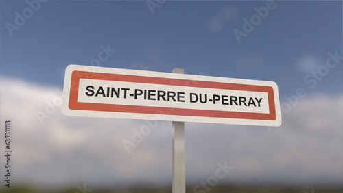 A sign at Saint-Pierre-du-Perray town entrance, sign of the city of Saint Pierre du Perray. Entrance to the town of Essonne. © maurice norbert