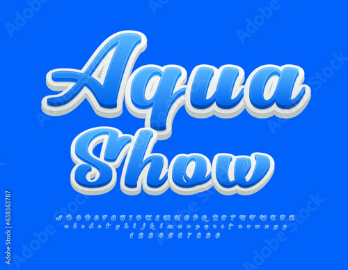 Vector event flyer Aqua Show. Blue Calligraphic Font. Creative 3D Alphabet Letters, Numbers and Symbols set