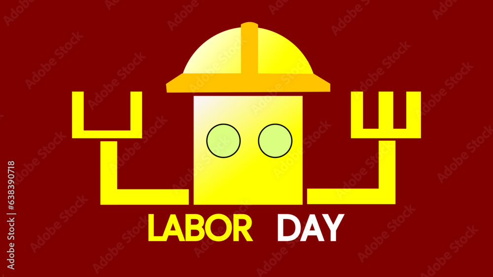 happy labor day. labor robot character happy labor day. labor robot character