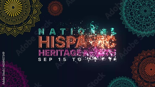National Hispanic Heritage Month sep 15 to oct 15 on Animated background for national hispanic heritage month (National Hispanic Heritage Month).