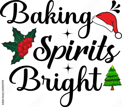 Baking Spirits Bright. Christmas  T- shirt.                              