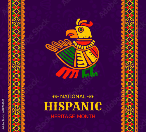 National hispanic heritage month festival poster with mayan aztec bird totem. Hispanic culture holiday vector background with ethnic ornament, South America ancient civilization totem bird symbol