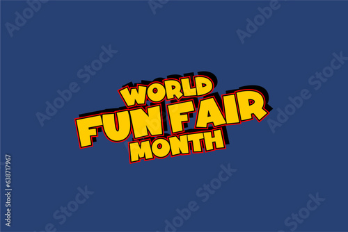 World Fun Fair Month background template Holiday concept