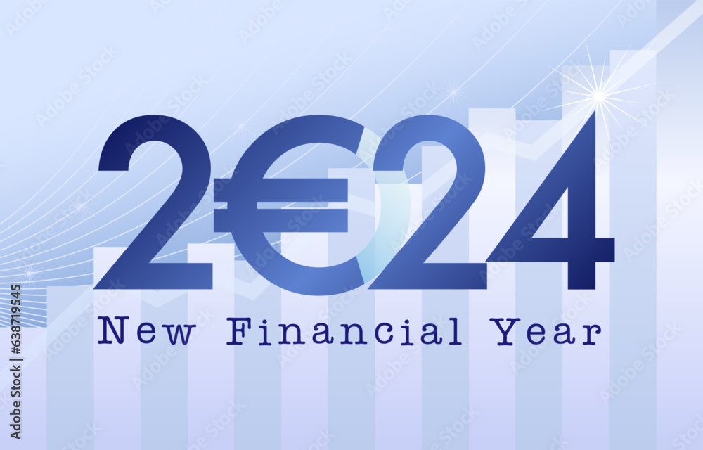 2024 financial logo with euro sign. Business background. The new financial year 2024 in Europe
