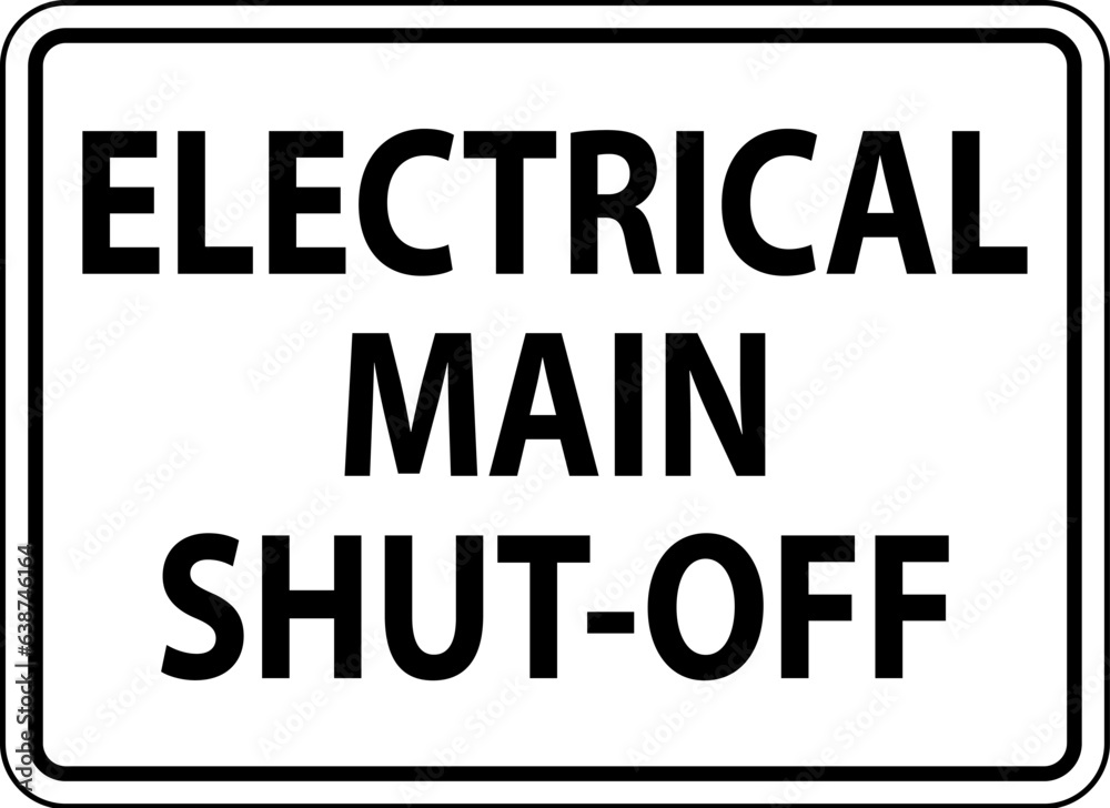 Fire and Emergency Sign Electrical Main Shut-Off Fire and Emergency Sign Electrical Main Shut-Off