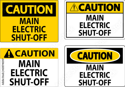 Caution Sign Main Electric Shut-Off