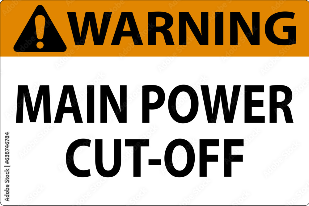 Warning Sign Main Power Cut-Off Warning Sign Main Power Cut-Off