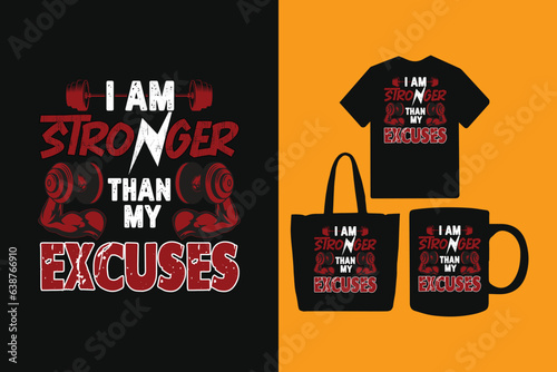 I am stronger than my excuses t shirt design, Gym and fitness tshirt design, Best Gym Fitness T Shirt Design, gym t shirt for men and women