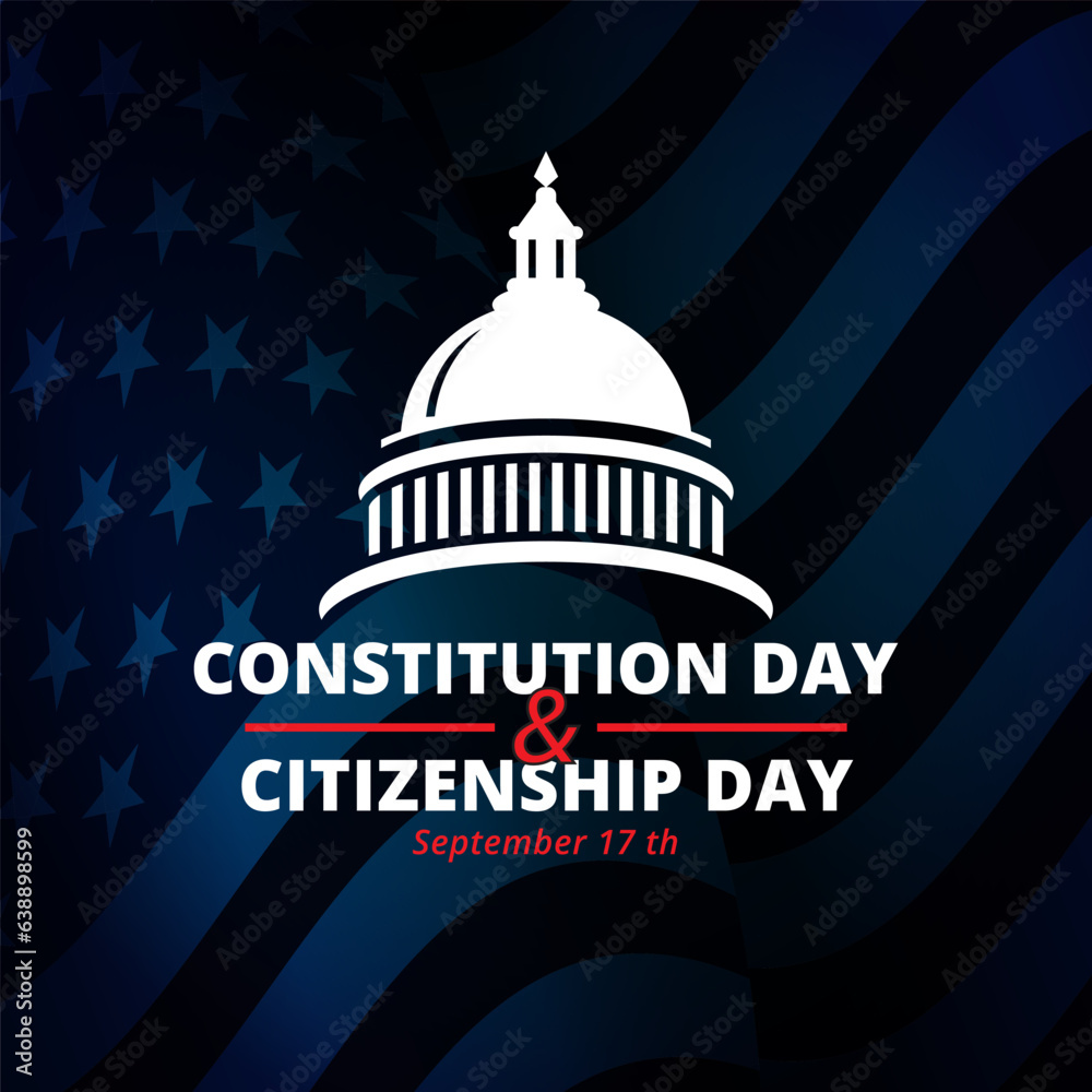 constitution day and citizenship day greeting design with american flag background vector illustration