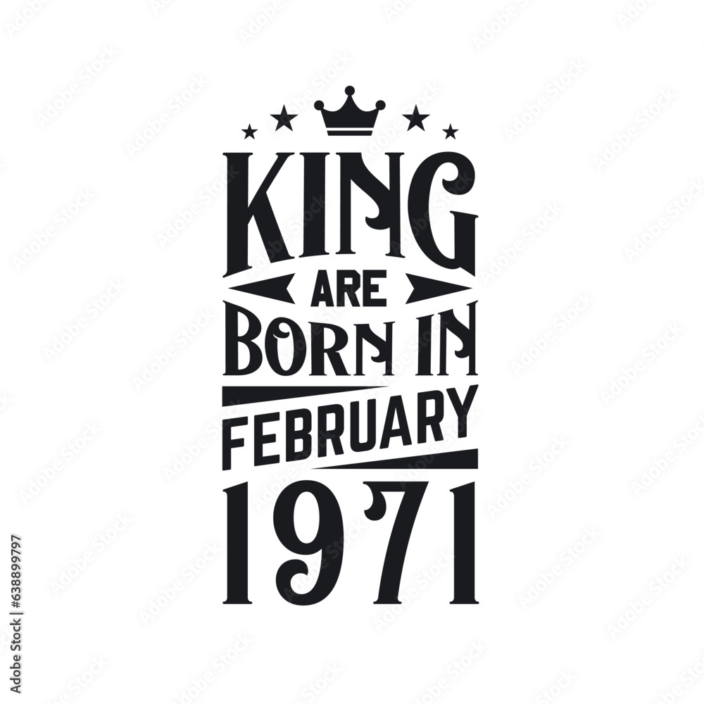 Obraz premium King are born in February 1971. Born in February 1971 Retro Vintage Birthday