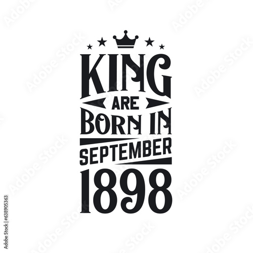 King are born in September 1898. Born in September 1898 Retro Vintage Birthday