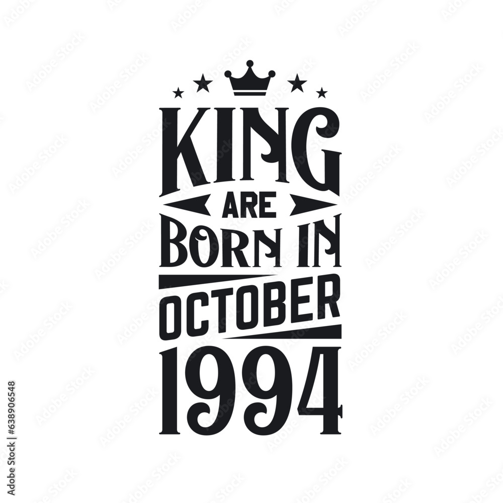 Obraz premium King are born in October 1994. Born in October 1994 Retro Vintage Birthday