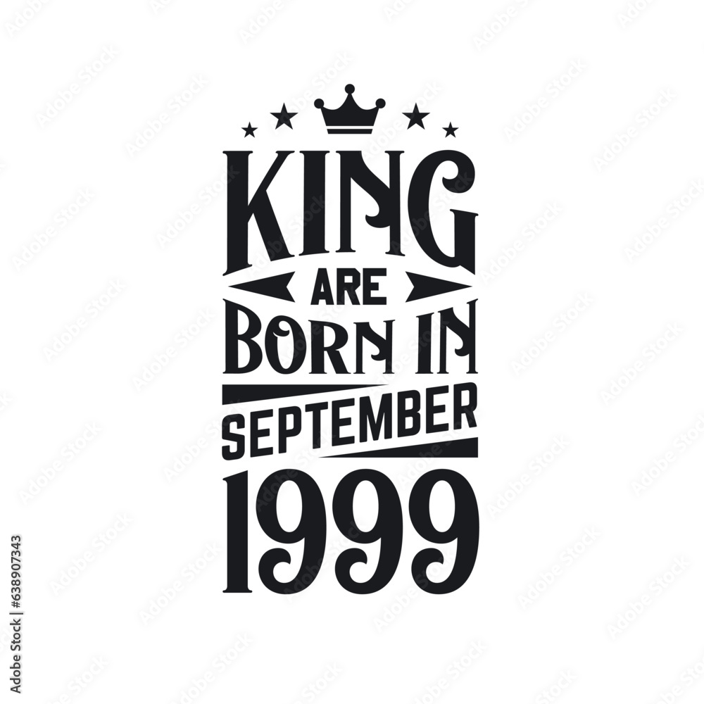 Obraz premium King are born in September 1999. Born in September 1999 Retro Vintage Birthday