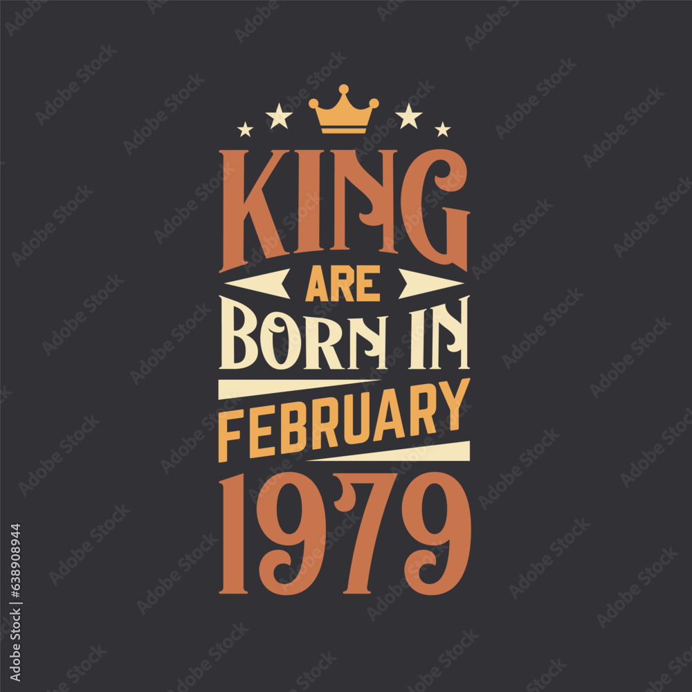 King are born in February 1979. Born in February 1979 Retro Vintage Birthday