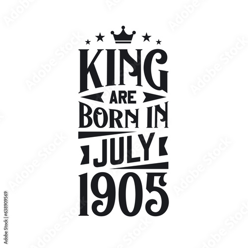 King are born in July 1905. Born in July 1905 Retro Vintage Birthday