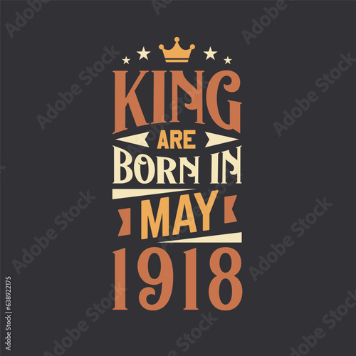 King are born in May 1918. Born in May 1918 Retro Vintage Birthday