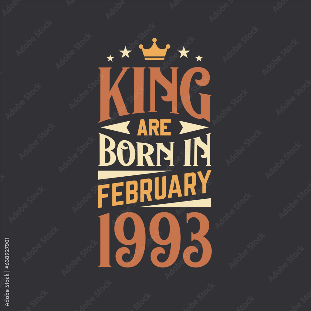 Obraz premium King are born in February 1993. Born in February 1993 Retro Vintage Birthday
