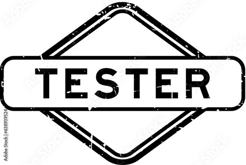 Grunge black tester word rubber seal stamp on white background