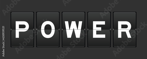 Black color analog flip board with word power on gray background