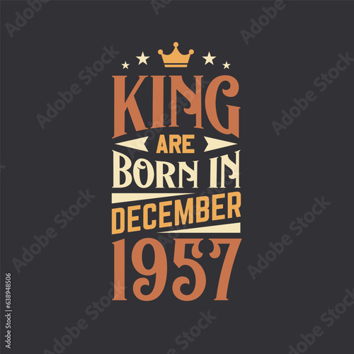 King are born in December 1957. Born in December 1957 Retro Vintage Birthday