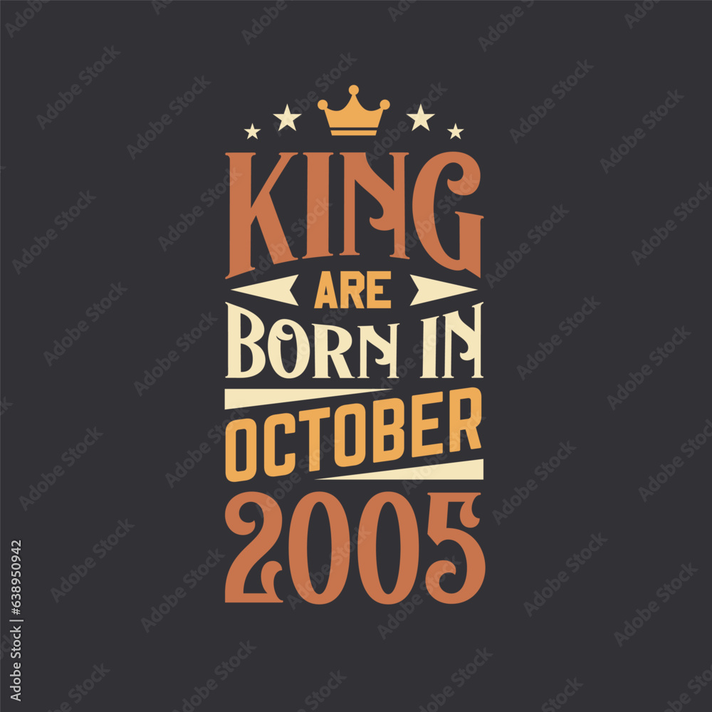 Fototapeta premium King are born in October 2005. Born in October 2005 Retro Vintage Birthday