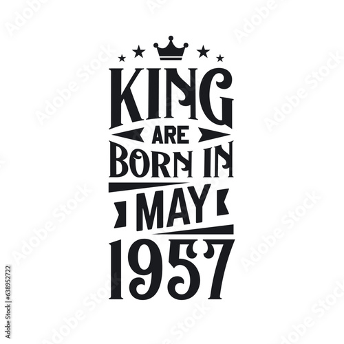 King are born in May 1957. Born in May 1957 Retro Vintage Birthday