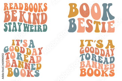 Read Books Be Kind Stay Weird, Book Bestie, It’s a Good Day to Read a Banned Book retro wavy Books SVG bundle T-shirt
