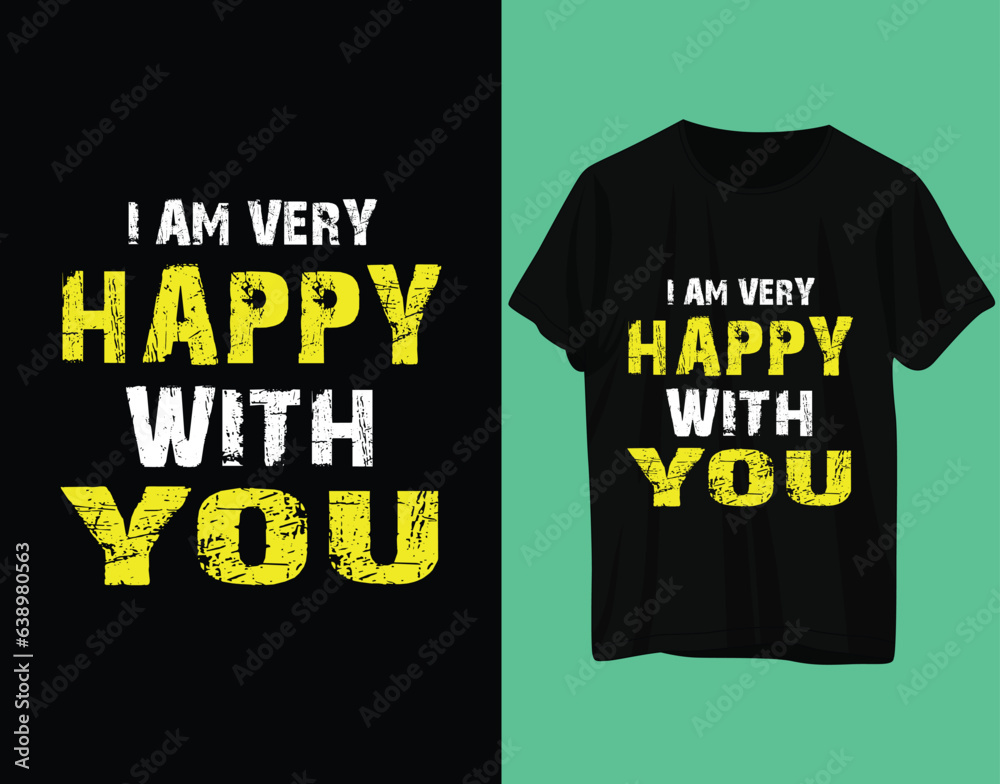 I Am Very Happy With You I Am Very Happy With You