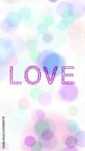 Love word animation on white vertical background with colorful circle shapes motion.