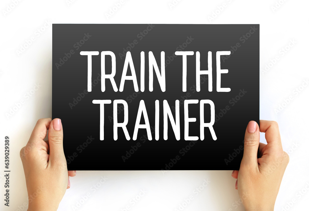 Train The Trainer text on card, concept background Train The Trainer text on card, concept background