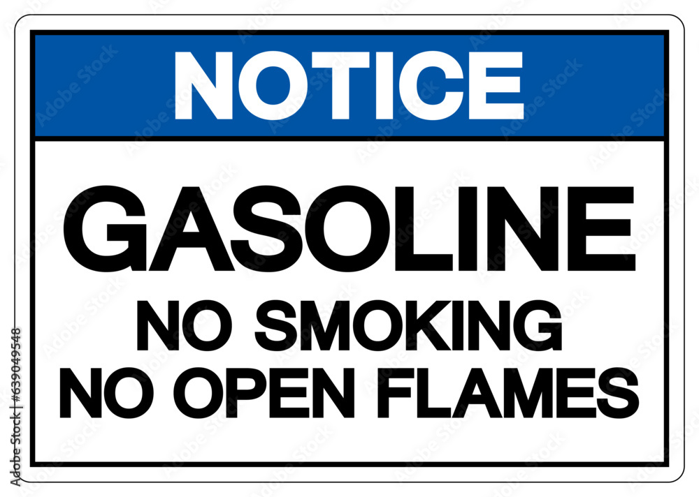 Notice Gasoline No Smoking No Open Flames Symbol Sign, Vector Illustration, Isolate On White Background Label. EPS10