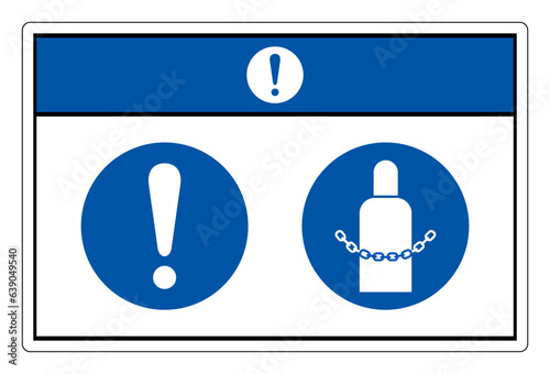Notice Secure Gas Cylinders Symbol Sign ,Vector Illustration, Isolate On White Background Label. EPS10