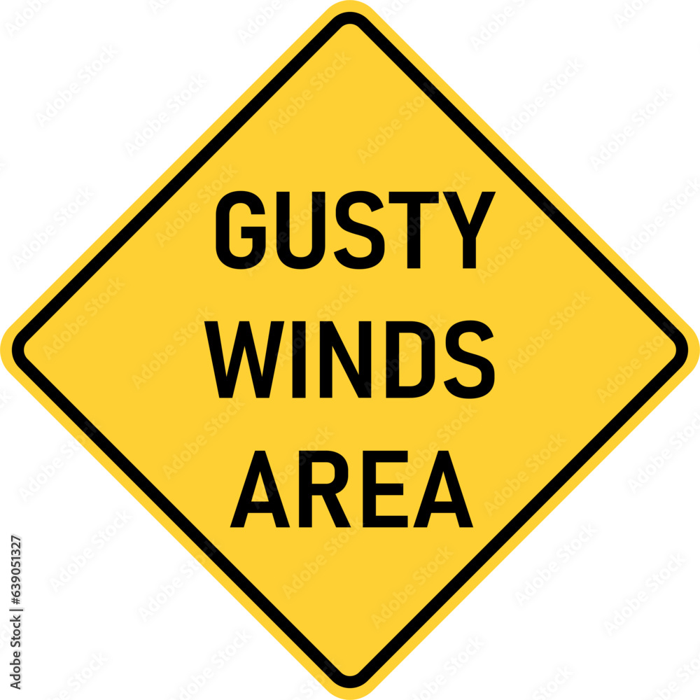 Vector graphic of a usa Gusty Winds Are highway sign. It consists of the wording Gusty Winds Area within a black and yellow square tilted to 45 degrees Vector graphic of a usa Gusty Winds Are highway sign. It consists of the wording Gusty Winds Area within a black and yellow square tilted to 45 degrees