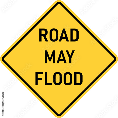 Vector graphic of a usa Road May Flood  highway sign. It consists of the wording Road May Flood within a black and yellow square tilted to 45 degrees