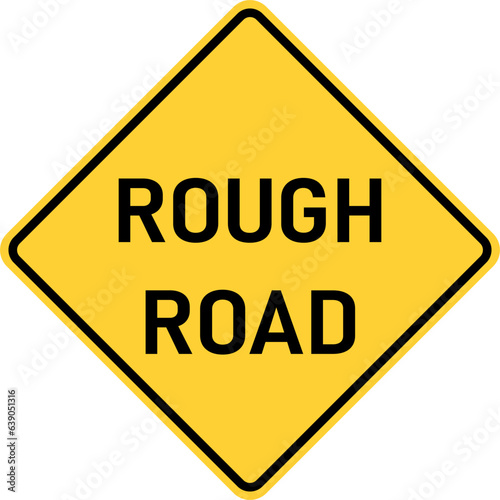 Vector graphic of a usa Rough Road  highway sign. It consists of the wording Rough Road within a black and yellow square tilted to 45 degrees