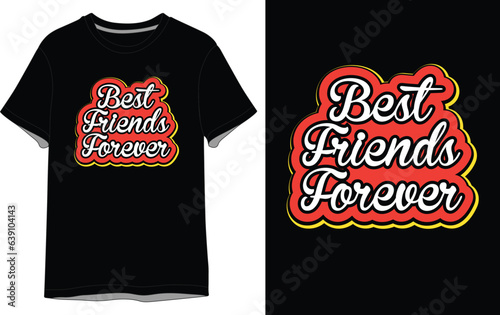 t shirt print,best friends forever t shirt design, t shirt design concept,t shirt design vector,t shirtprint design
