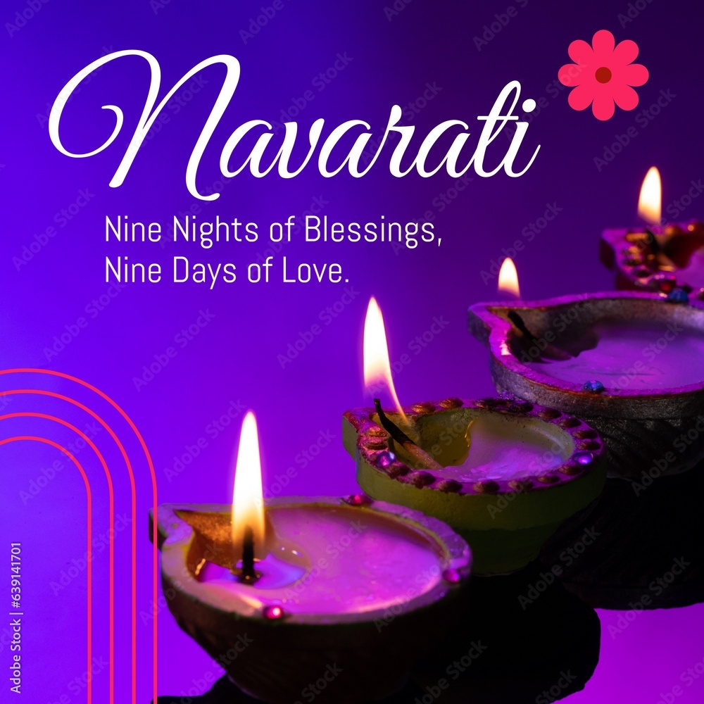 Composite of diyas with navaratri, nine nights of blessings, nine days of love text and flowers Composite of diyas with navaratri, nine nights of blessings, nine days of love text and flowers