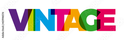 The word Vintage. Vector banner with the text colored rainbow.