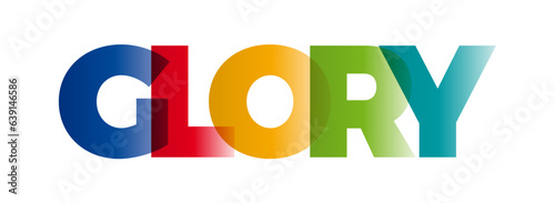 The word Glory. Vector banner with the text colored rainbow.