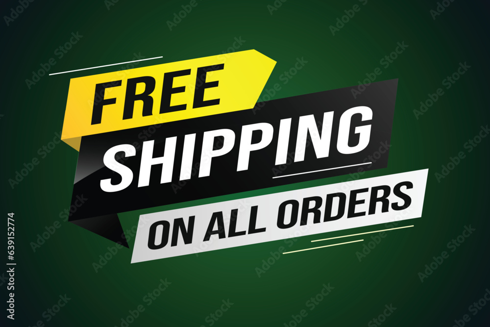 Free shipping all orders tag. Banner design template for marketing. Special offer promotion or retail. background banner modern graphic design for store shop, online store, website, landing page	
