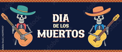 Day of the dead background, Dia de los muertos mexican sugar skulls playing a guitar holiday template for flyer, poster, banner, greeting card, cinco de mayo, Dead of the day wishes banner