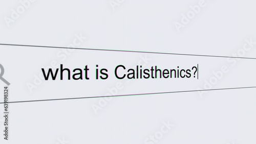What is Calisthenics? - Internet browser search bar question typing fitness related question with camera movement.