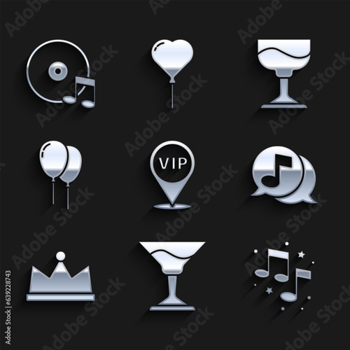 Set Location Vip, Cocktail, Music note, tone, Musical in speech bubble, Crown, Balloons with ribbon, and Vinyl disk icon. Vector