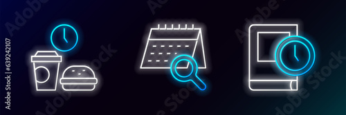 Set line Time for book, Fast food time and Calendar search icon. Glowing neon. Vector