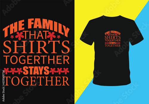 
Family reunion  t-shirt design vector illustration. Meet family after a long time t-shirt.
